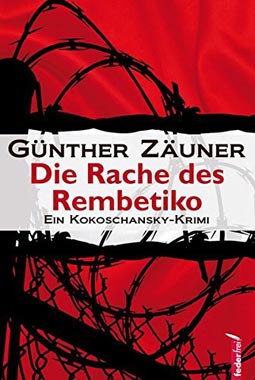 Kokoschanskys Rache des Rembetiko